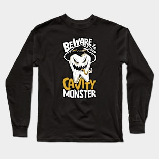 Beware of the Cavity Monster // Funny Halloween Tooth Long Sleeve T-Shirt